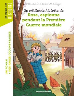 Télécharger le livre :  La véritable histoire de Rose, espionne pendant la Première Guerre mondiale