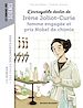 Télécharger le livre :  Irène Joliot Curie femme engagée qui reçut le prix Nobel de chimie
