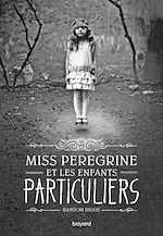 Télécharger le livre :  Miss Peregrine, Tome 01