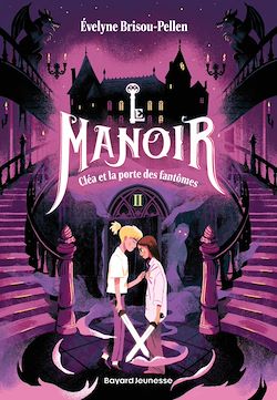 Télécharger le livre :  Le manoir saison 1, Tome 02