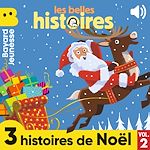 Télécharger le livre :  Les Belles Histoires - 3 histoires de Noël, Vol. 2