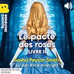 Télécharger le livre :  Le pacte des roses, Livre II