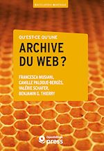 Télécharger le livre :  Qu'est-ce qu'une archive du web ?