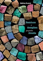 Télécharger le livre :  Residuos y desagües: geografía limeña