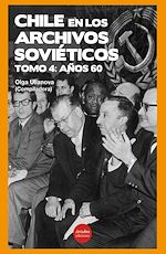 Télécharger le livre :  Chile en los archivos soviéticos: Tomo 4