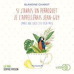 Download this eBook Si j'avais un perroquet je l'appellerai Jean-Guy (parce que Coco c'est déjà pris)
