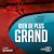  Rien de plus grand