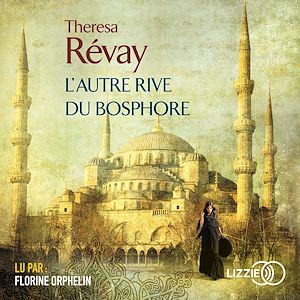 Téléchargez le livre :  L'autre rive du Bosphore