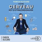 Télécharger le livre :  Votre cerveau est extraordinaire