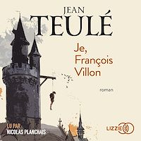 Téléchargez le livre :  Je, François Villon