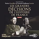 Download this eBook Les grandes décisions de l'histoire de France