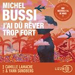 Télécharger le livre :  J'ai dû rêver trop fort