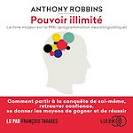 Download this eBook Pouvoir illimité - Le livre majeur sur la PNL (programmation neurolinguistique)
