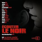 Télécharger le livre :  Écouter le noir