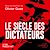  Le Siècle des dictateurs