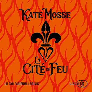 Téléchargez le livre :  La Cité de feu