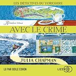 Télécharger le livre :  Rendez-vous avec le crime - Les détectives du Yorkshire - Tome 1
