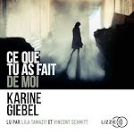 Télécharger le livre :  Ce que tu as fait de moi