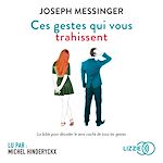 Télécharger le livre :  Ces gestes qui vous trahissent