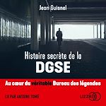 Télécharger le livre :  Histoire secrète de la DGSE