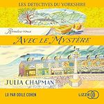 Télécharger le livre :  Rendez-vous avec le mystère - Les détectives du Yorkshire - Tome 3