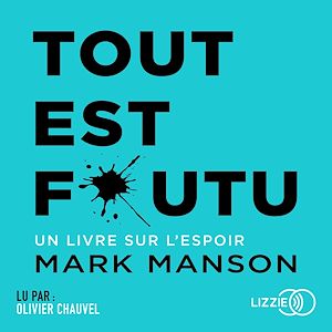 Download the eBook: Tout est foutu, un livre sur l'espoir