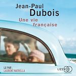 Télécharger le livre :  Une vie française