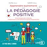 Télécharger le livre :  Apprendre autrement avec la pédagogie positive