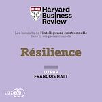 Télécharger le livre :  Résilience : Les Bienfaits de l'intelligence émotionnelle dans la vie professionnelle