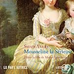Télécharger le livre :  Mousseline la Sérieuse