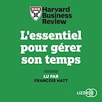 Télécharger le livre :  L'essentiel pour gérer son temps