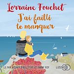 Télécharger le livre :  J'ai failli te manquer