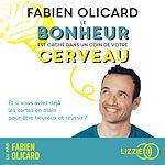 Télécharger le livre :  Le bonheur est caché dans un coin de votre cerveau