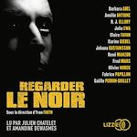 Télécharger le livre :  Regarder le noir