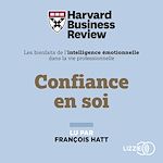 Télécharger le livre :  Confiance en soi : Les Bienfaits de l'intelligence émotionnelle dans la vie professionnelle