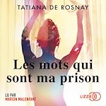 Télécharger le livre :  Les Mots qui sont ma prison