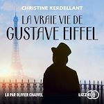 Télécharger le livre :  La Vraie vie de Gustave Eiffel