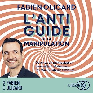 Download the eBook: L'antiguide de la manipulation