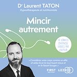 Télécharger le livre :  Mincir autrement