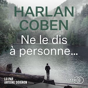 Téléchargez le livre :  Ne le dis à personne...