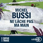 Télécharger le livre :  Ne lâche pas ma main