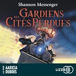 Télécharger le livre :  Gardiens des cités perdues - Volume 1
