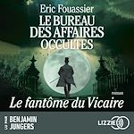 Télécharger le livre :  Le Bureau des affaires occultes - Tome 2 : Le Fantôme du Vicaire