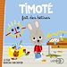 Télécharger le livre :  Timoté fait des bêtises