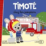 Télécharger le livre :  Timoté chez les pompiers