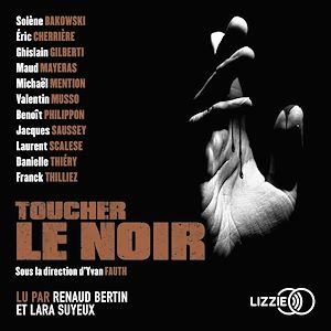 Téléchargez le livre :  Toucher le noir