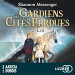 Télécharger le livre :  Gardiens des cités perdues - Volume 2 : Exil