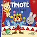 Télécharger le livre :  Timoté va au cirque