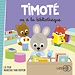 Télécharger le livre :  Timoté va à la bibliothèque