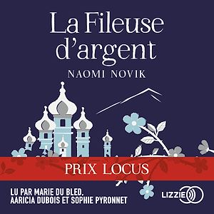 La fileuse d'argent | Novik, Naomi